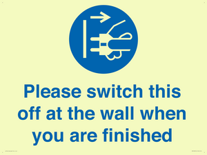 Please switch this off at the wall when you are finished